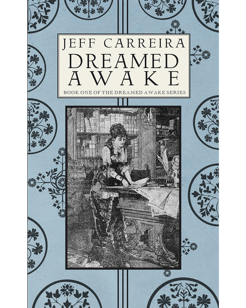 Dreamed Awake: A Novel