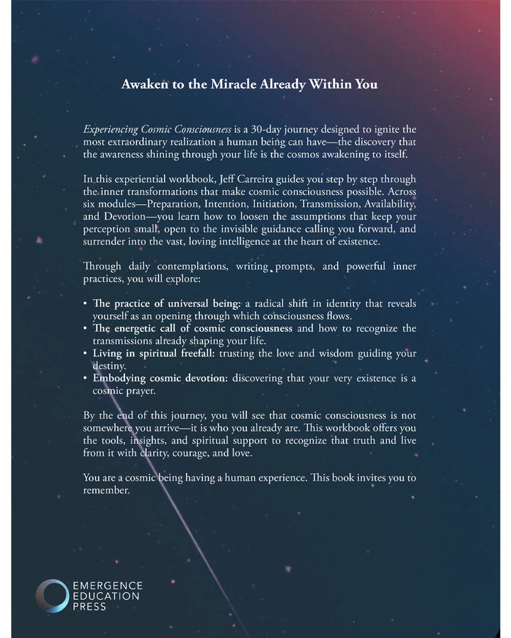 Experiencing Cosmic Consciousness: A Spiritual Breakthrough Workbook