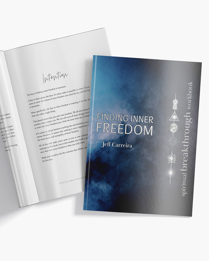 Finding Inner Freedom: A Spiritual Breakthrough Workbook