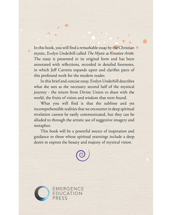The Mystic As Creative Artist (Annotated): Reflections on a Remarkable Essay by Evelyn Underhill