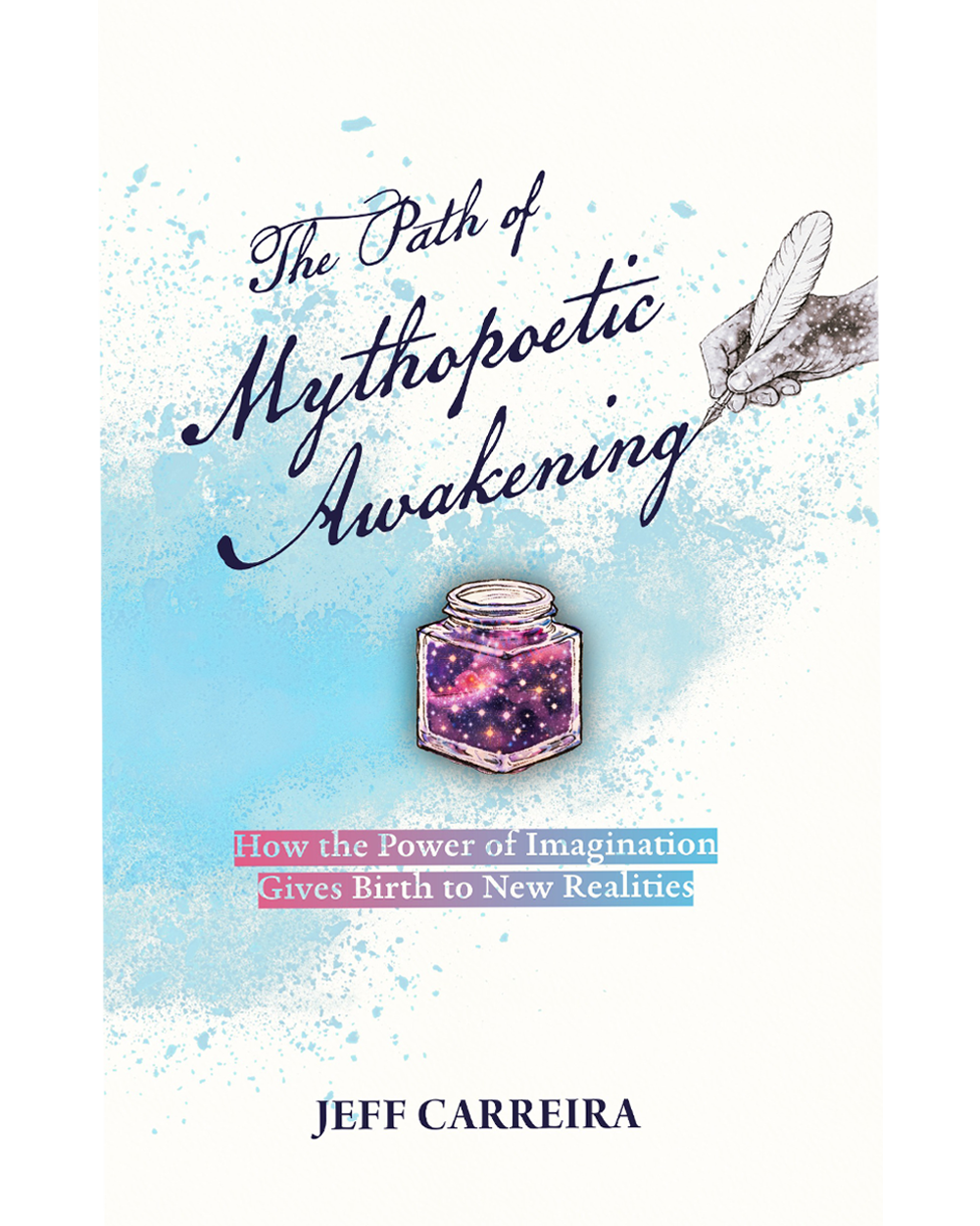 The Path of Mythopoetic Awakening