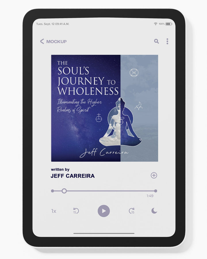 The Soul's Journey to Wholeness: Illuminating the Higher Realms of Spirit