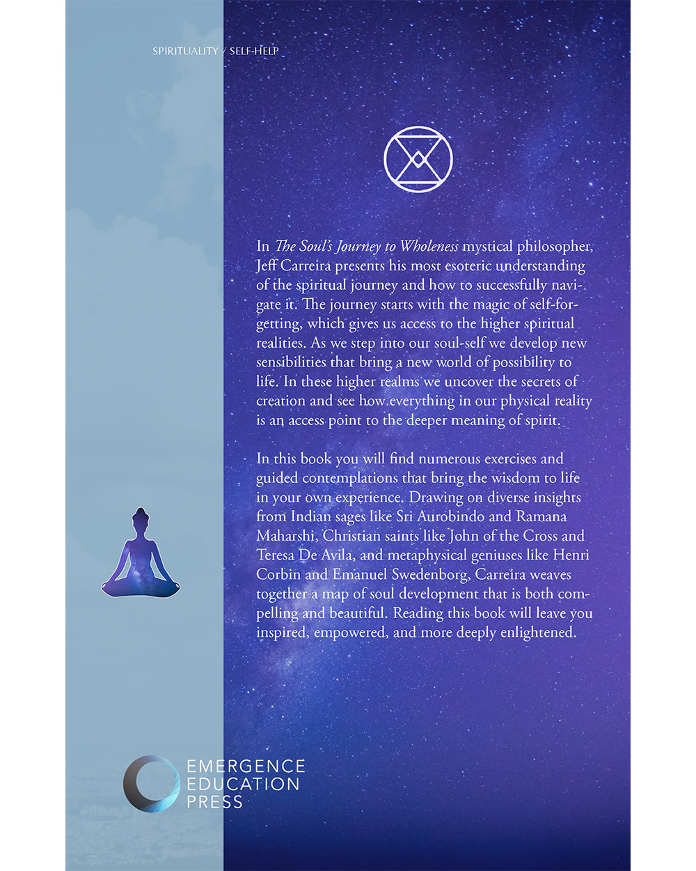 The Soul's Journey to Wholeness: Illuminating the Higher Realms of Spirit