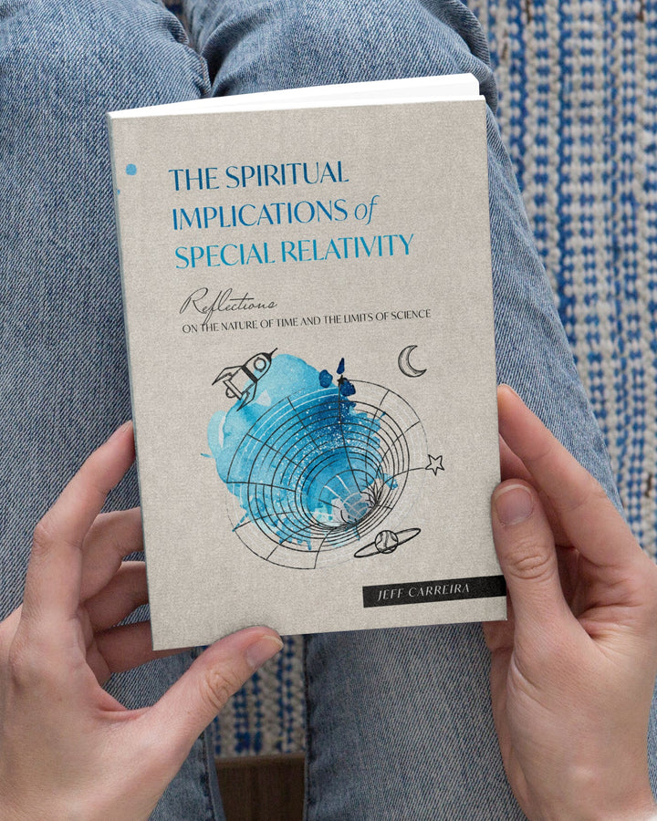 The Spiritual Implications of Special Relativity: Reflections on the Nature of Time and the Limits of Science