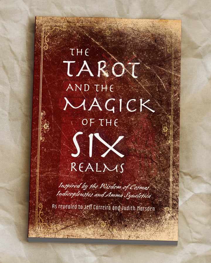 The Tarot and the Magick of the Six Realms