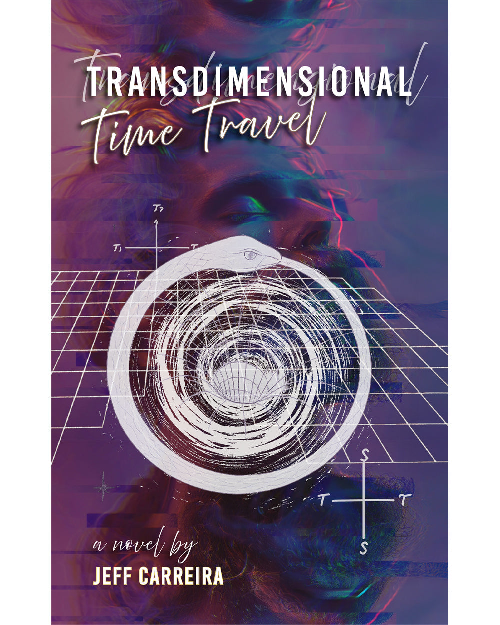 Transdimensional Time Travel: A Novel