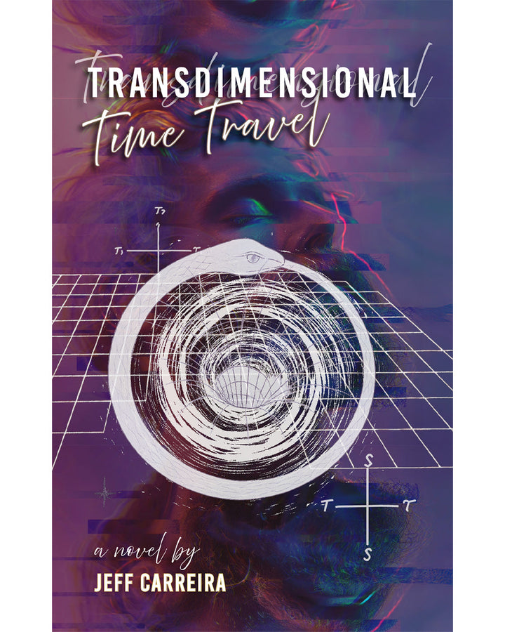Transdimensional Time Travel: A Novel