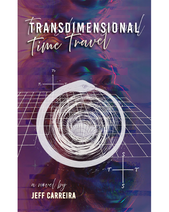 Transdimensional Time Travel: A Novel